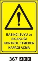 Basıncı Suyu ve Sıcaklıgı Kontrol Etmeden Kapağı Açma