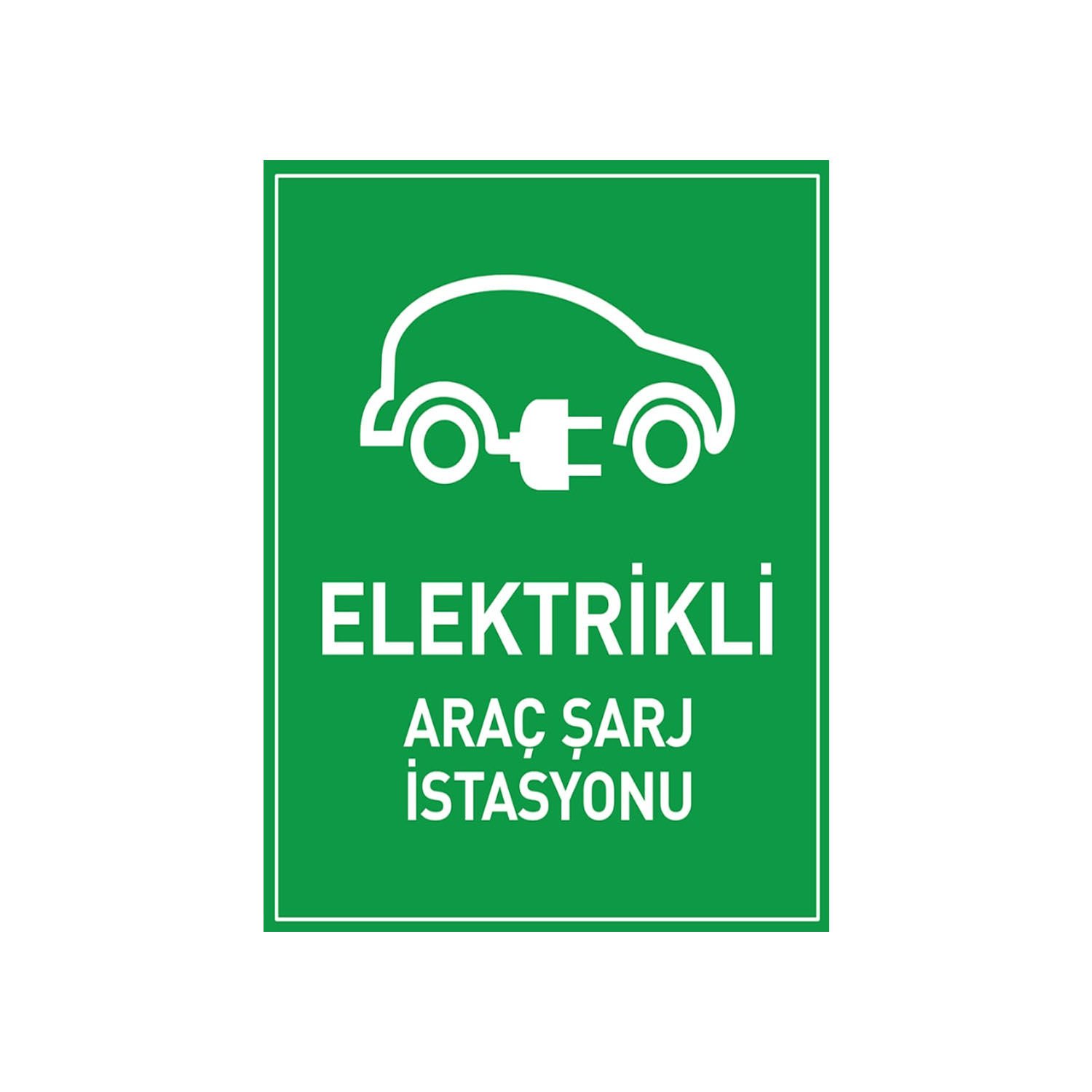 Elektrikli Araç Şarj İstasyonu Levhası