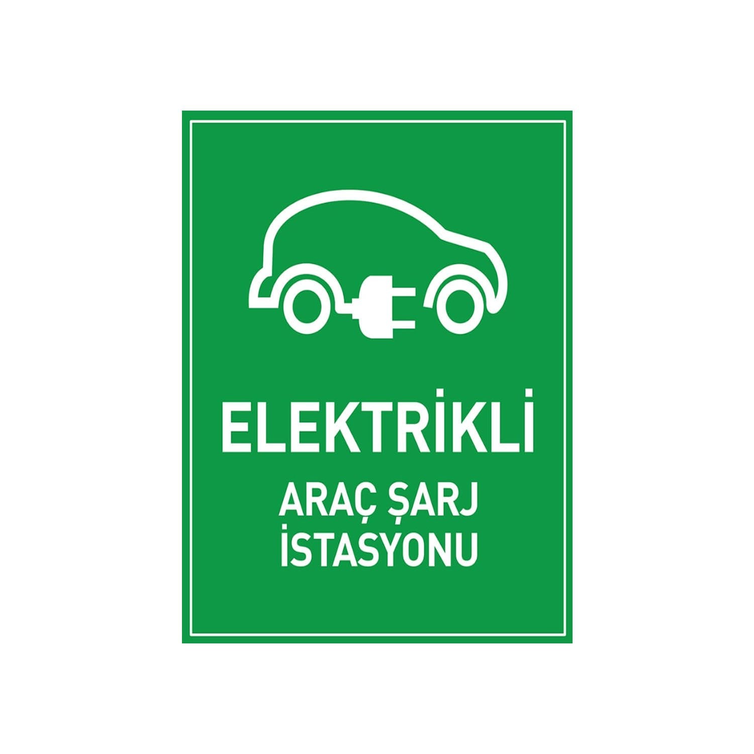 Elektrikli Araç Şarj İstasyonu Levhası