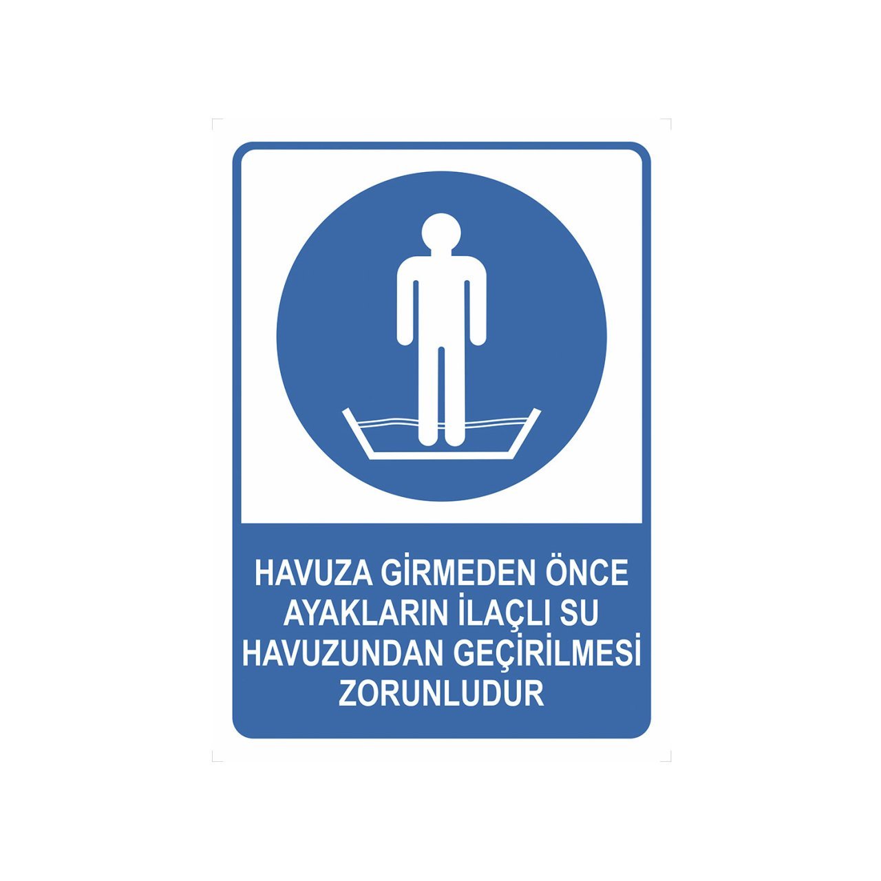 Havuza Girmeden Önce Ayakları Yıkayın Levhası