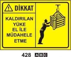 Kaldırılan Yüke El İle Müdahale Etme