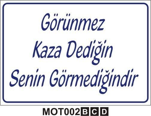 Görünmez Kaza Dediğin Senin Görmediğindir