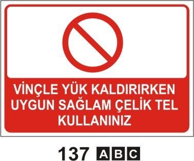 Vinçle Yük Kaldırırken Uygun Sağlam Çelik Tel Kullanınız