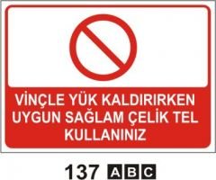 Vinçle Yük Kaldırırken Uygun Sağlam Çelik Tel Kullanınız