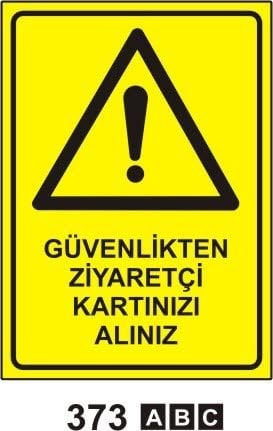 Güvenlikten Ziyaretçi Kartınızı Alınız Levhası