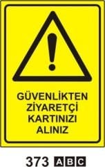 Güvenlikten Ziyaretçi Kartınızı Alınız Levhası
