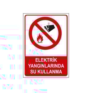 Elektrik Yangınlarında Su Kullanma Levhası
