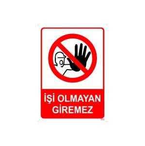 İşi Olmayan Giremez Levhası