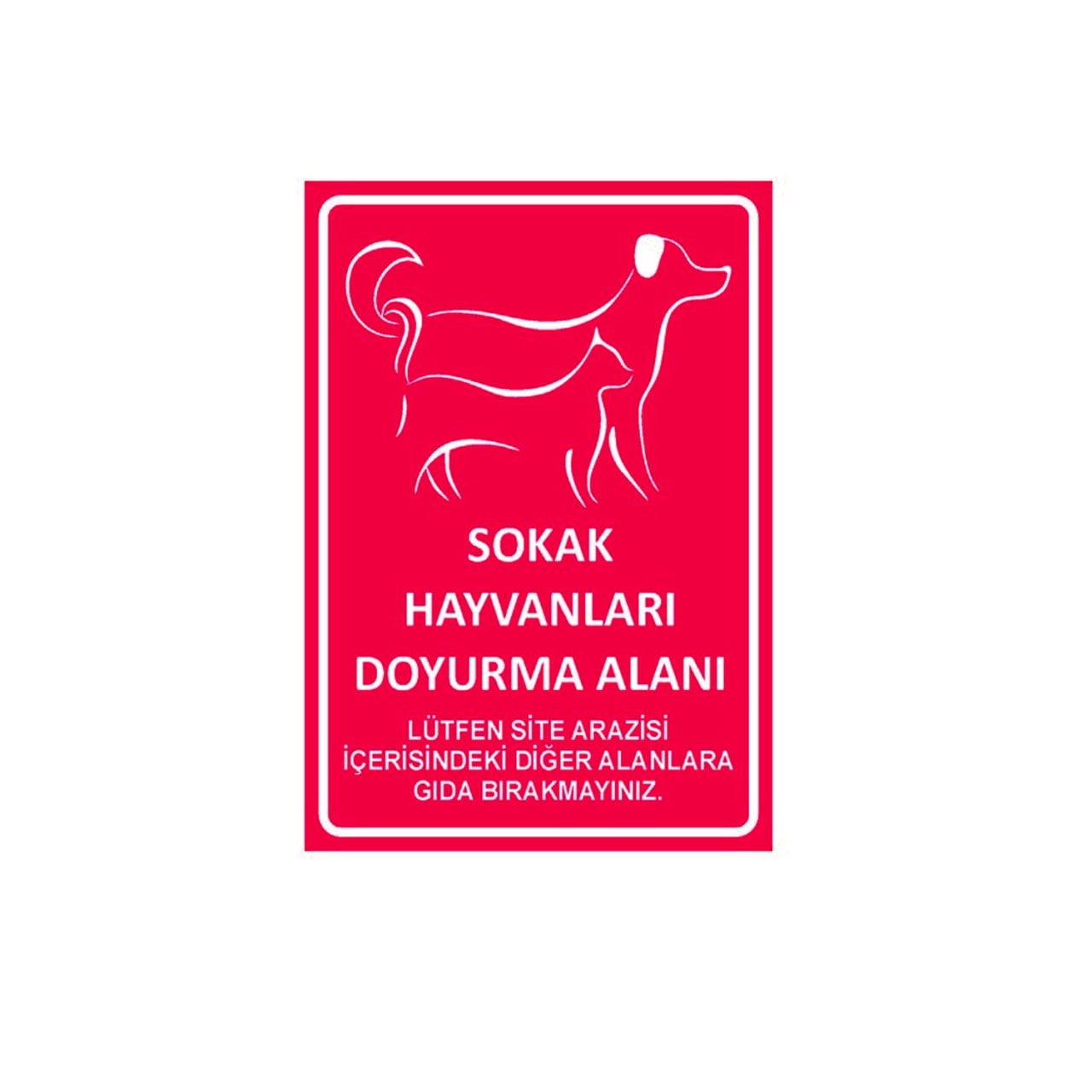 Sokak Hayvanları Doyurma Alanı Levhası