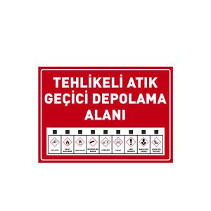Tehlikeli Atık Geçici Depolama Alanı Levhası
