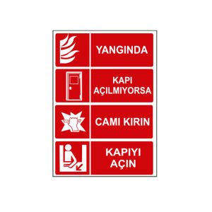 Yangında Kapı Açılmıyorsa Camı Kırın Kapıyı Açın Levhası