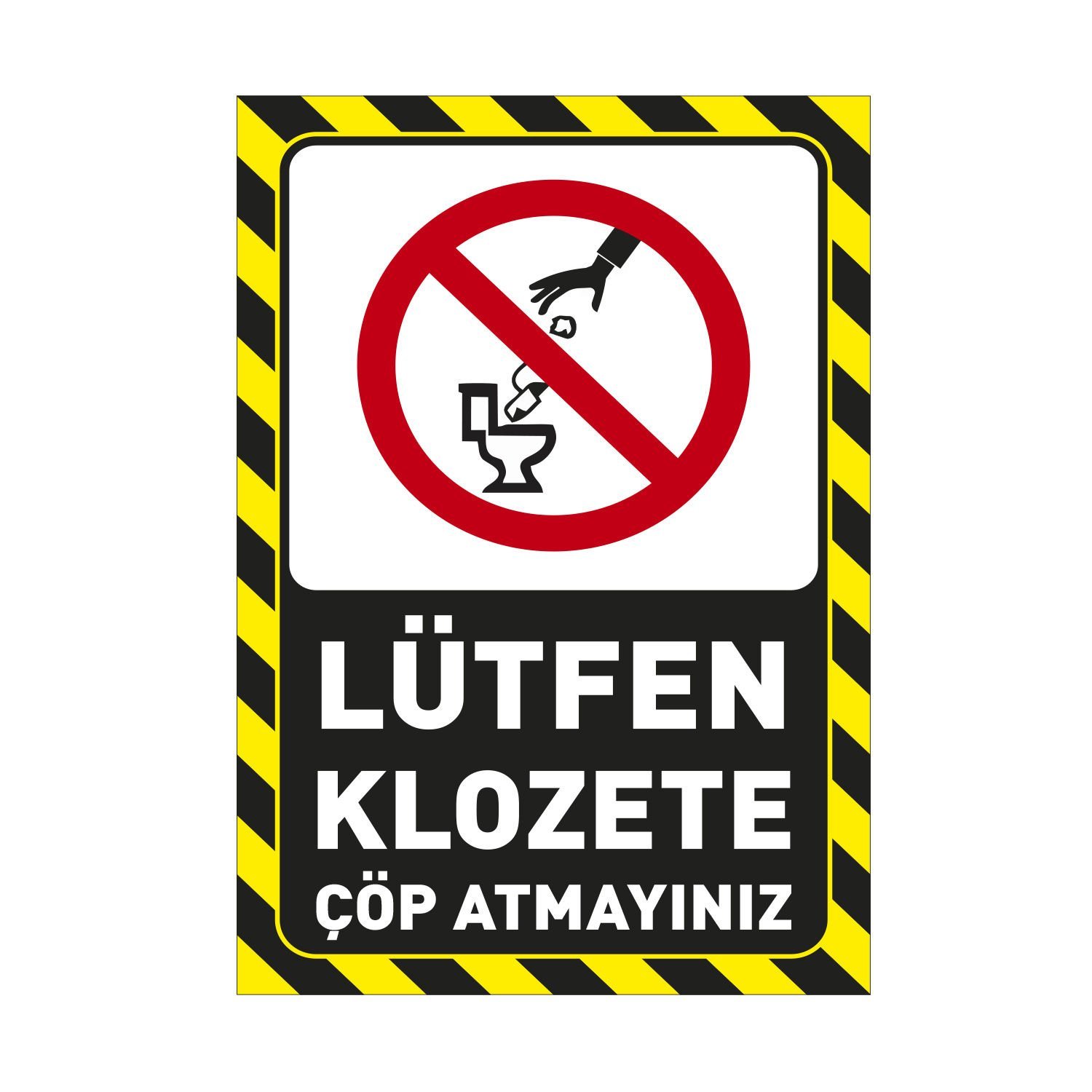 Klozete Kağıt Atmayınız Levhası Yeni