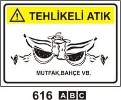 Tehlikeli Atık Mutfak, Bahçe vb. (Geri Dönüşüm/Tehlikeli Atık Levhası)