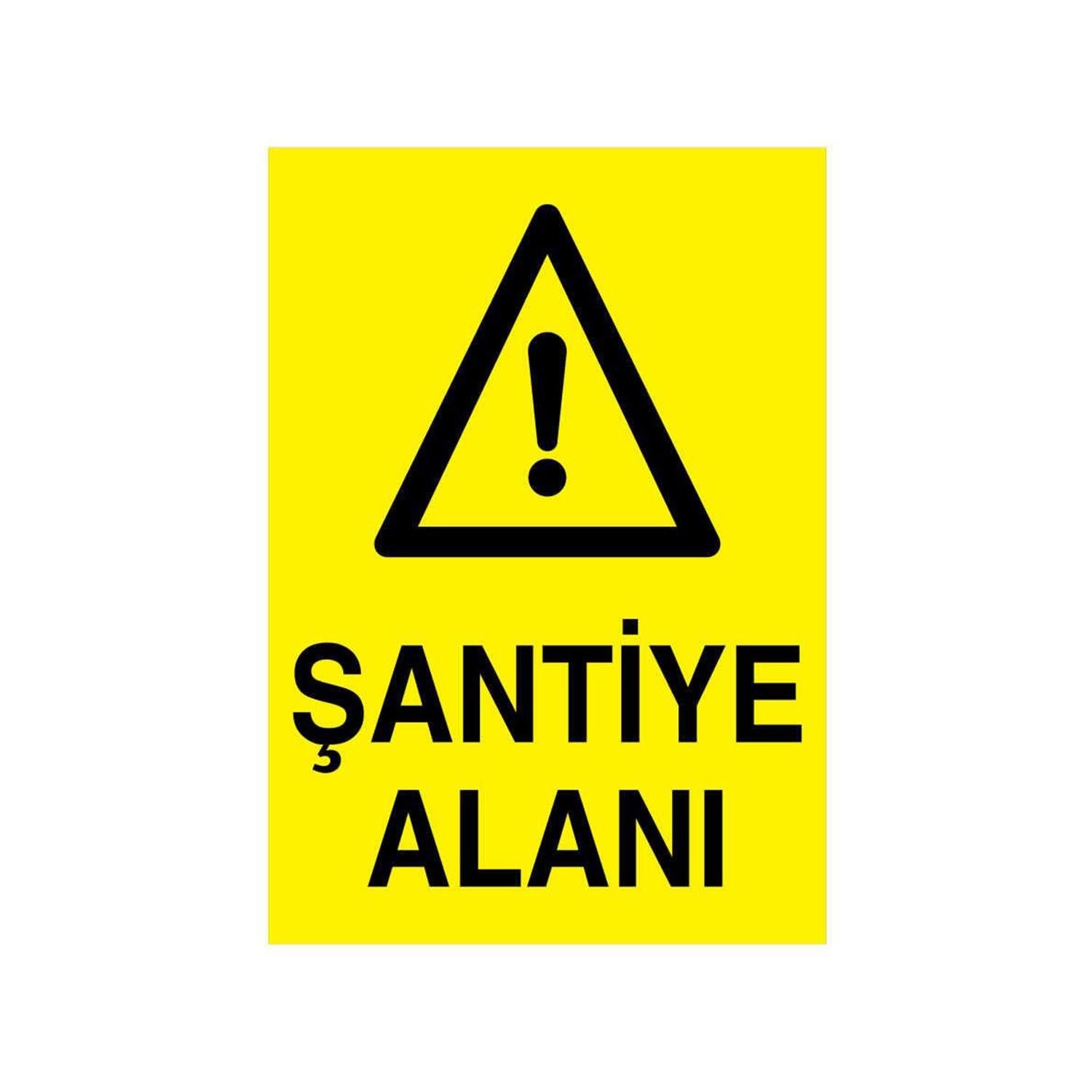 Şantiye Alanı Uyarı Levhası