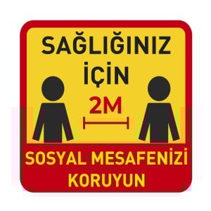 Sağlığınız için 2 Metre Mesafeyi Koruyun Zemin Sticker Etiketi 30x30 Laminasyonlu