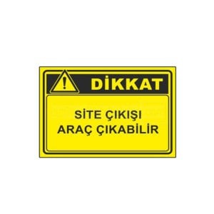 Site Çıkışı Araç Çıkabilir Levhası