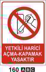 Yetkili Harici Açma Kapama Yapmak Yasaktır