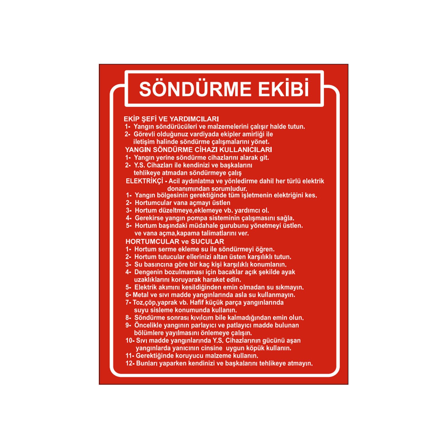 Söndürme Ekibi Levhası