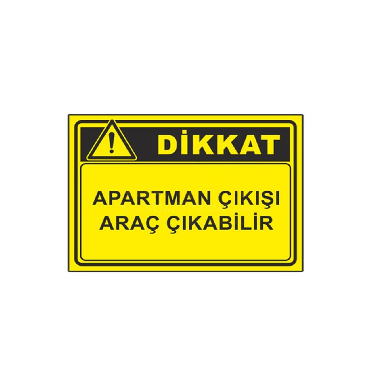 Apartman Çıkışı Araç Çıkabilir Levhası