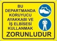 Bu Departmanda Ayakkabı ve İş Elbisesi Kullamak Zorunludur