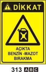 Açıkta Benzin Mazot Bırakma Levhası