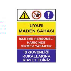 Maden Sahası Uyarı Levhası