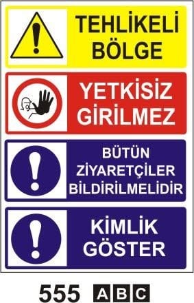 Tehlikeli Bölge Yetkisiz Girilmez ...