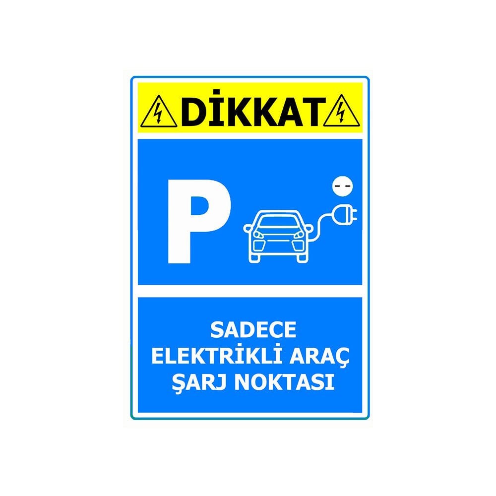 Sadece Elektrikli Araç Şarj Noktası Levhası