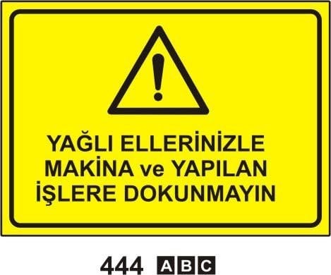 Yağlı Ellerinizle Makina ve Yapılan İşlere Dokunmayın
