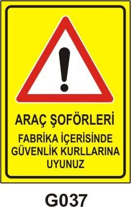 Araç Şoförleri Fabrika İçerisinde Güvenlik Kurallarına Uyunuz