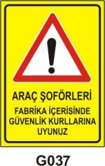 Araç Şoförleri Fabrika İçerisinde Güvenlik Kurallarına Uyunuz