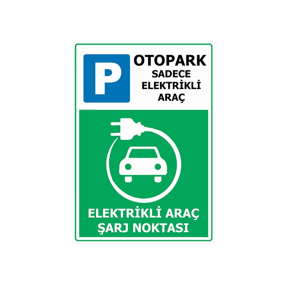Elektrikli Araç Şarj Noktası Levhası