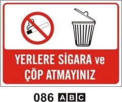 Yerlere Sigara ve Çöp Atmayınız Levhası
