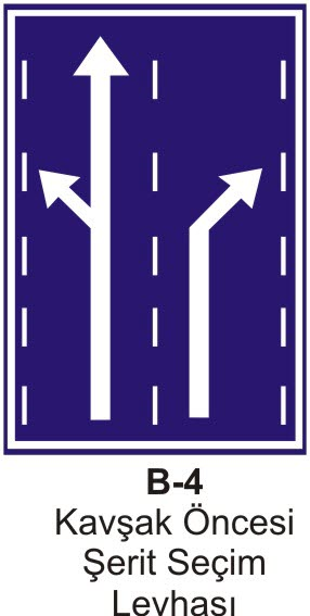 Kavşak Öncesi Şerit Seçim Levhası