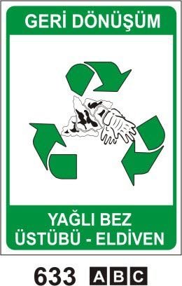 Yağlı Bez Üstübü Eldiven (Geri Dönüşüm/Tehlikeli Atık Levhası)
