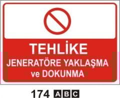 Tehlike Jenaratöre Yaklaşma ve Dokunma