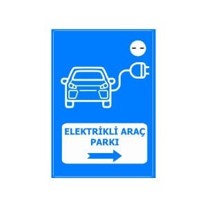 Elektrikli Araç Parkı Sağ Yön Levha
