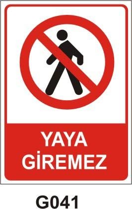 Yaya Giremez Levhası 50x70 cm PVC 0,50 mm