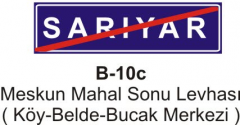 Meskun Mahal Sonu Levhası (Köy Belde Bucak Merkezi )