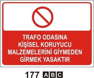 Trafo Odasına Kişisel Koruyucu Malzemelerini Giymeden Girmek Yasaktır