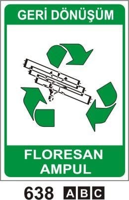 Florosan Ampül (Geri Dönüşüm/Tehlikeli Atık Levhası)
