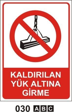 Kaldırılan Yük Altına Girme