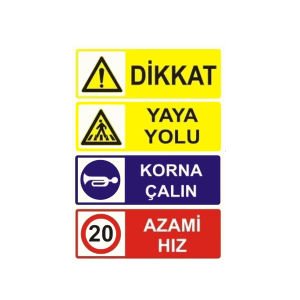 Dikkat Yaya Yolu Korna Çalın Azamı Hız 20 Levhası