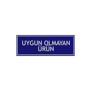 Uygun Olmayan Ürün Levhası