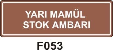 Yarı Mamül Stok Ambarı Levhası