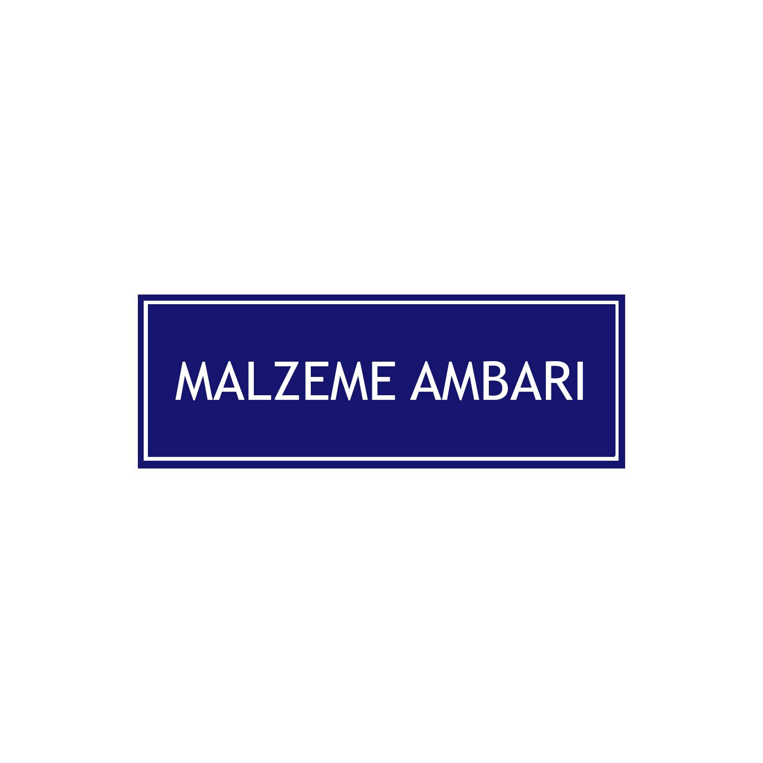 Malzeme Ambarı Levhası