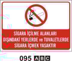 Sigara İçme Alanları Dışındaki Yerlerde ve Tuvaletlerde Sigara İçmek Yasaktır