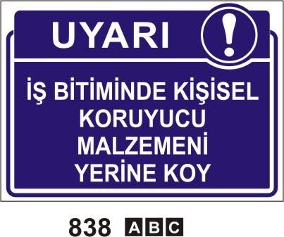 İş Bitiminde Kişisel Koruyucu Malzemeni Yerine Koy