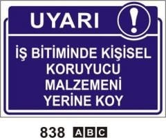 İş Bitiminde Kişisel Koruyucu Malzemeni Yerine Koy