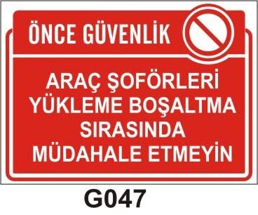 Araç Şoförleri Yükleme Boşaltma Sırasında Müdehale Etme